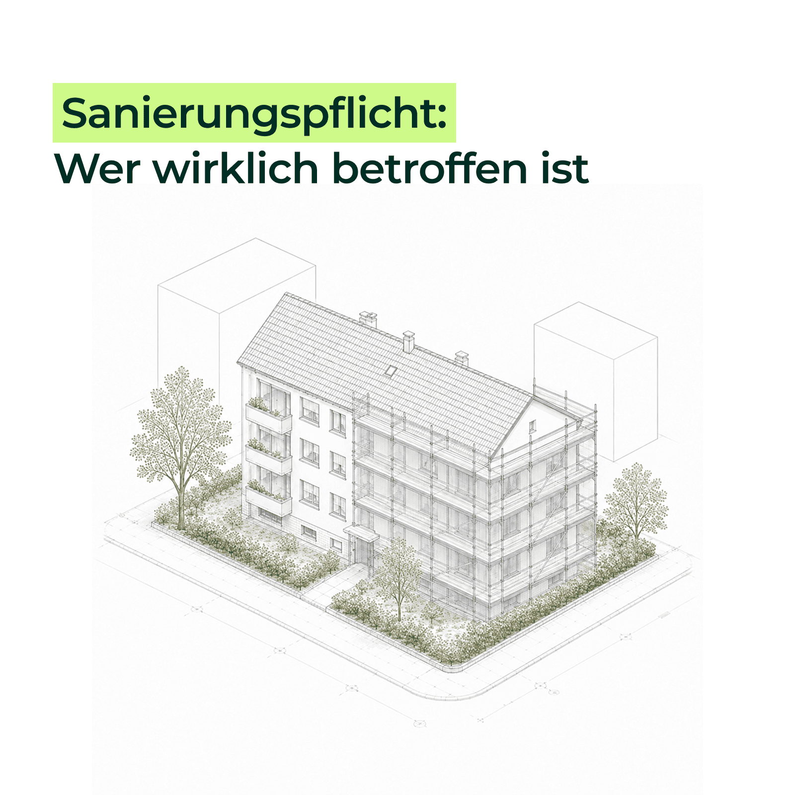 Mehrfamilienhaus mit Gerüst, Überschrift Sanierungspflicht